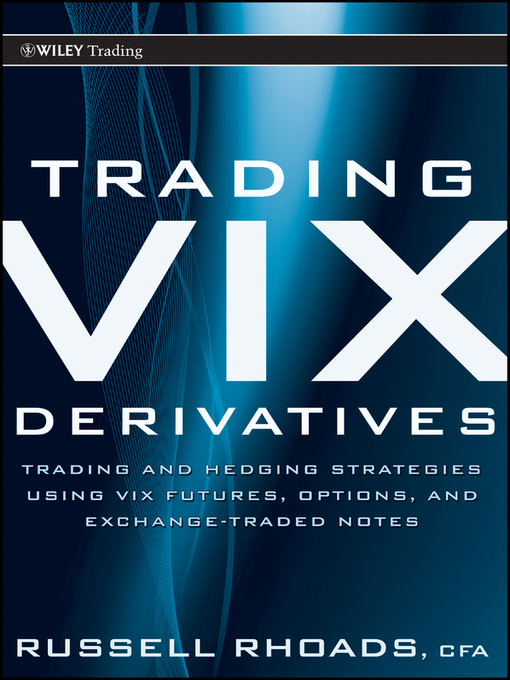 Title details for Trading VIX Derivatives by Russell Rhoads - Available
